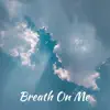 Danny James - Breath On Me